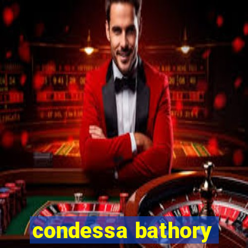 condessa bathory